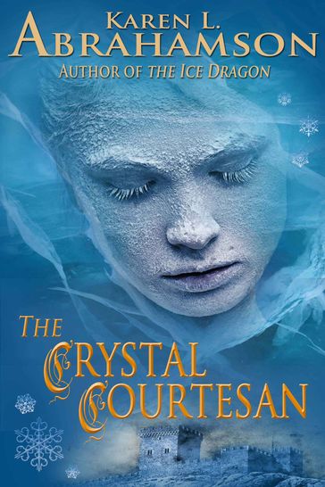 The Crystal Courtesan - Karen L. Abrahamson