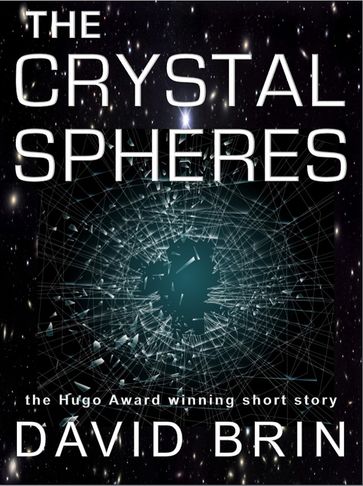 The Crystal Spheres - David Brin