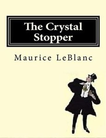 The Crystal Stopper - Maurice Leblanc