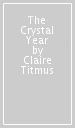 The Crystal Year