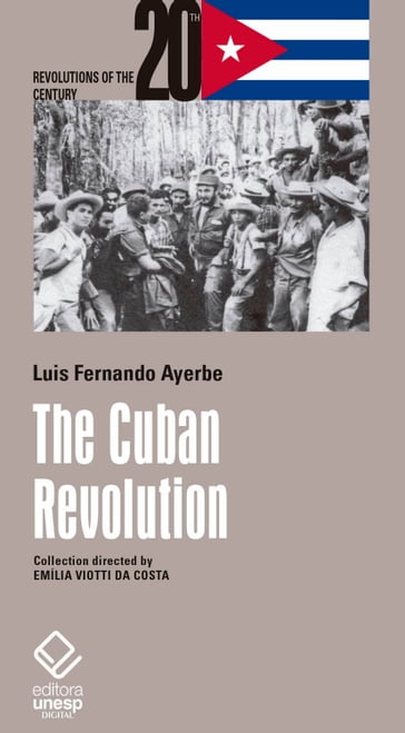 The Cuban Revolution - Luis Fernando Ayerbe