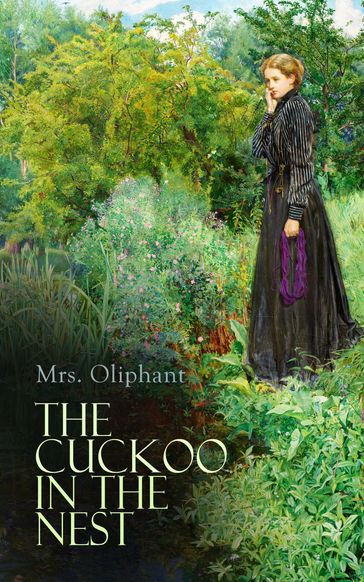 The Cuckoo in the Nest - Mrs. Oliphant