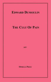 The Cult Of Pain