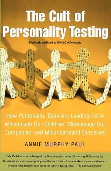The Cult of Personality Testing - Annie Murphy Paul