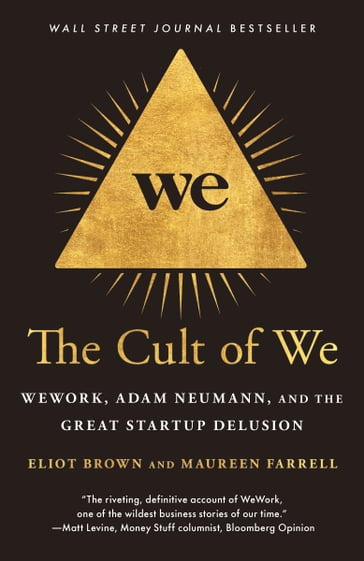 The Cult of We - Eliot Brown - Maureen Farrell