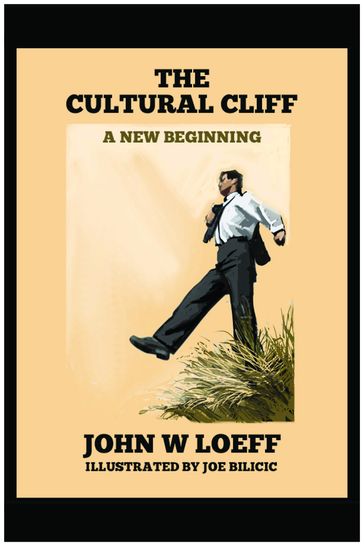 The Cultural Cliff - John Loeff