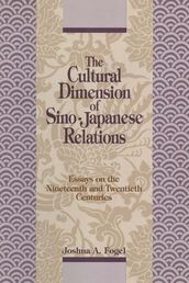 The Cultural Dimensions of Sino-Japanese Relations