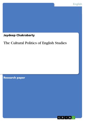 The Cultural Politics of English Studies - Jaydeep Chakrabarty