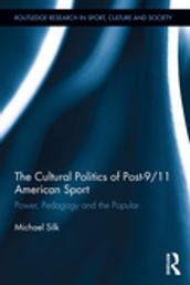 The Cultural Politics of Post-9/11 American Sport