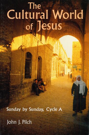 The Cultural World of Jesus - John J. Pilch