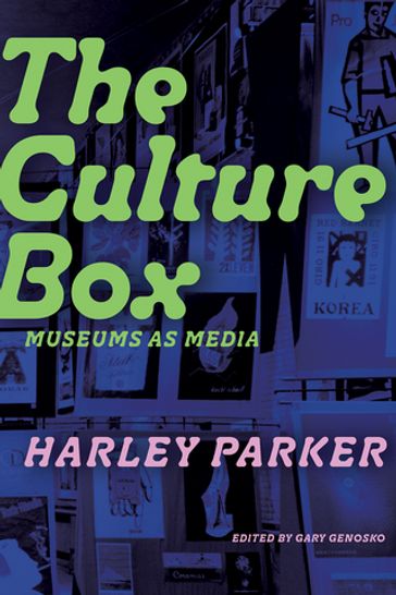 The Culture Box - Harley Parker
