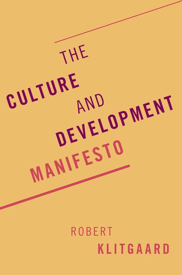 The Culture and Development Manifesto - Robert Klitgaard