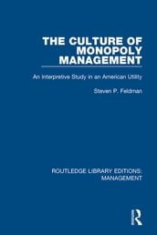 The Culture of Monopoly Management