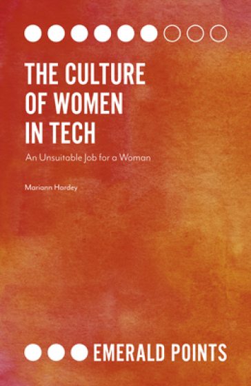 The Culture of Women in Tech - Mariann Hardey