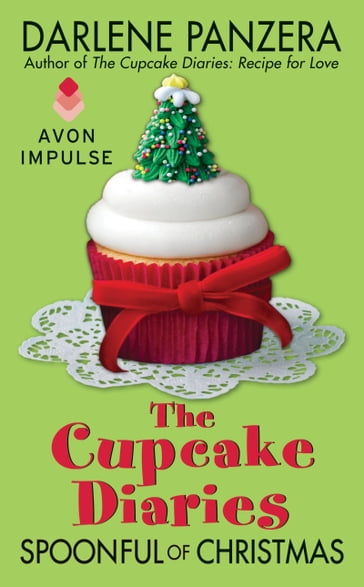 The Cupcake Diaries: Spoonful of Christmas - Darlene Panzera