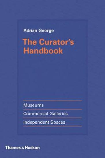 The Curator's Handbook - Adrian George