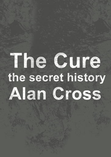 The Cure - Alan Cross