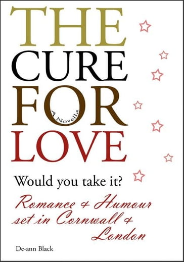 The Cure For Love - De-ann Black