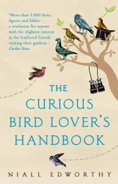 The Curious Bird Lover s Handbook