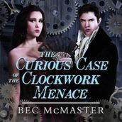 The Curious Case Of The Clockwork Menace