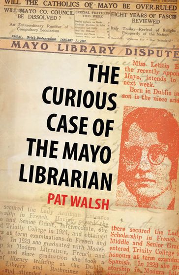 The Curious Case of the Mayo Librarian: Social conflict in 1930s Ireland - Pat Walsh