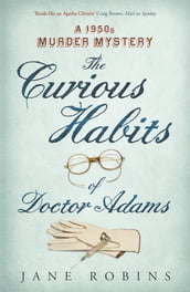 The Curious Habits of Dr Adams