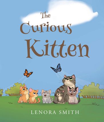 The Curious Kitten - Lenora Smith