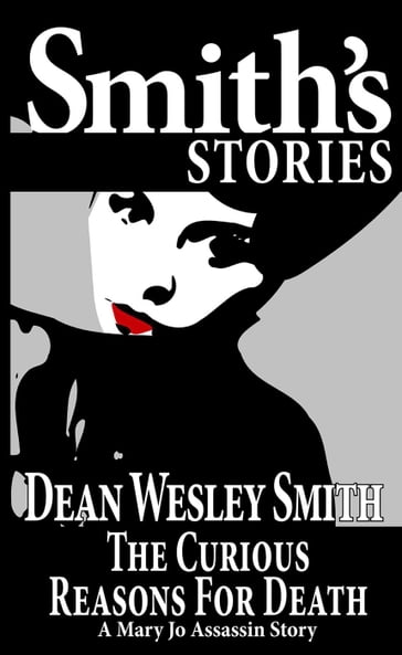 The Curious Reason For Death: A Mary Jo Assassin Story - Dean Wesley Smith