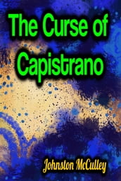 The Curse of Capistrano