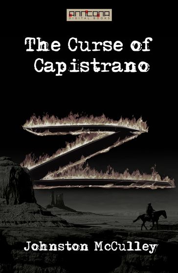 The Curse of Capistrano (The Mark of Zorro) - Johnston McCulley