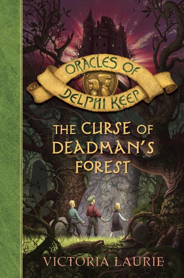 The Curse of Deadman's Forest - Victoria Laurie