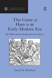 The Curse of Ham in the Early Modern Era