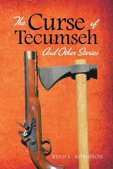 The Curse of Tecumseh - Ryan Robinson