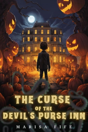 The Curse of the Devil's Purse Inn - Marisa Fife