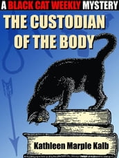 The Custodian of the Body