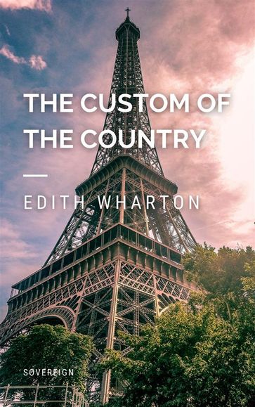 The Custom of the Country - Edith Wharton