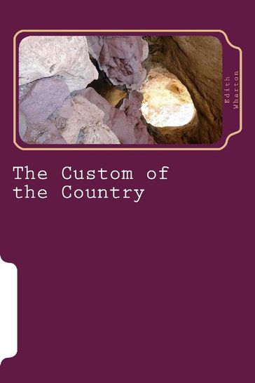 The Custom of the Country - Edith Wharton