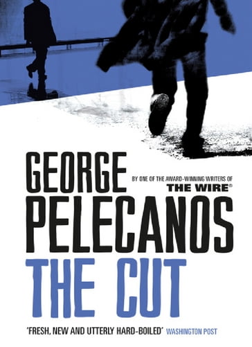 The Cut - George Pelecanos
