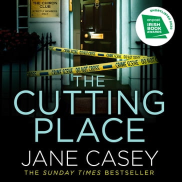 The Cutting Place: The gripping crime suspense detective thriller from the Top Ten Sunday Times bestselling author (Maeve Kerrigan, Book 9) - Jane Casey
