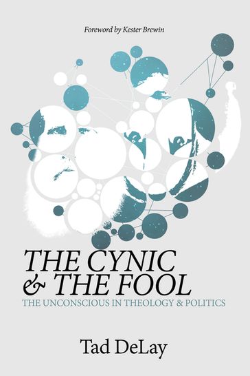 The Cynic and the Fool - Tad DeLay