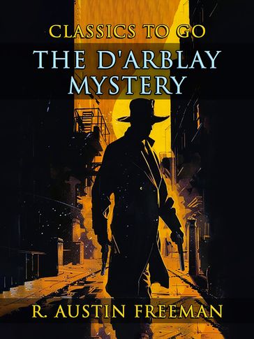 The D'Arblay Mystery - R. Austin Freeman