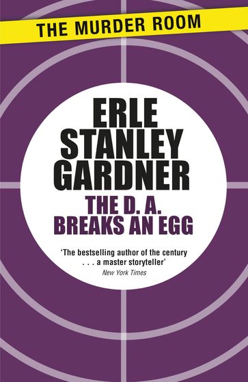 The D.A. Breaks an Egg - Erle Stanley Gardner