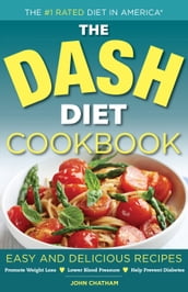 The DASH Diet Health Plan Cookbook