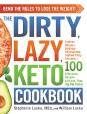 The DIRTY, LAZY, KETO Cookbook