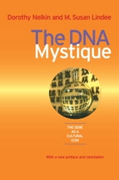 The DNA Mystique