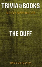 The DUFF by Kody Keplinger (Trivia-On-Books)