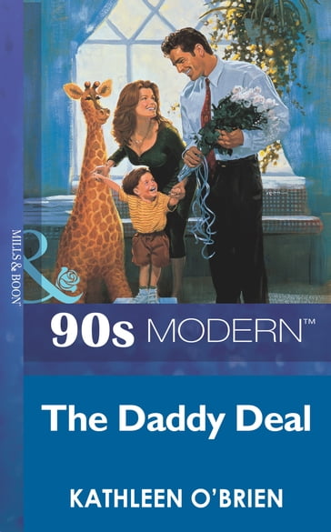 The Daddy Deal (Mills & Boon Vintage 90s Modern) - Kathleen O