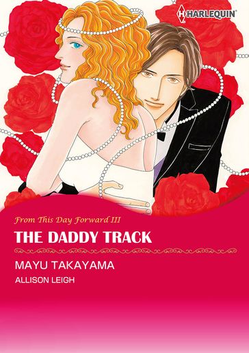 The Daddy Track (Harlequin Comics) - Allison Leigh