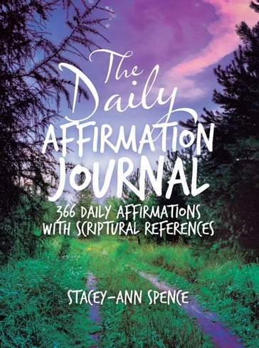 The Daily Affirmation Journal - Stacey-Ann Spence