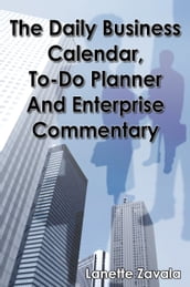 The Daily Business Calendar, To-Do Planner, and Enterprise Commentary